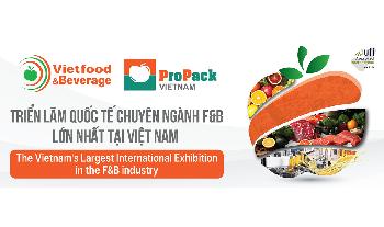 VIETFOOD & BEVERAGE -  PROPACK VIETNAM 2024 - Many privileges for exhibitors
